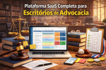 Plataforma SaaS Completa para Escritórios de Advocacia